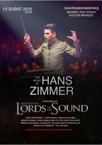 LORDS OF THE SOUND "THE MUSİC OF HANS ZİMMER"