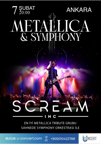 METALLICA VE SENFONİ SCREAM INC. METALLICA VE SENFONİ SCREAM INC.