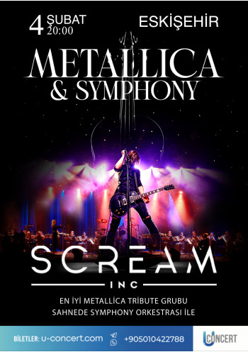 METALLICA VE SENFONİ SCREAM INC. METALLICA VE SENFONİ SCREAM INC.